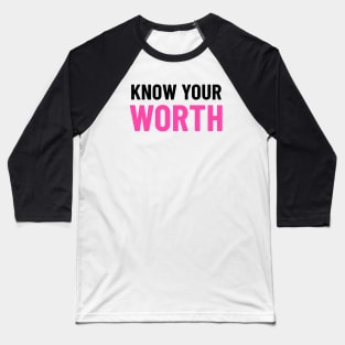Know Your Worth - Pink Baseball T-Shirt